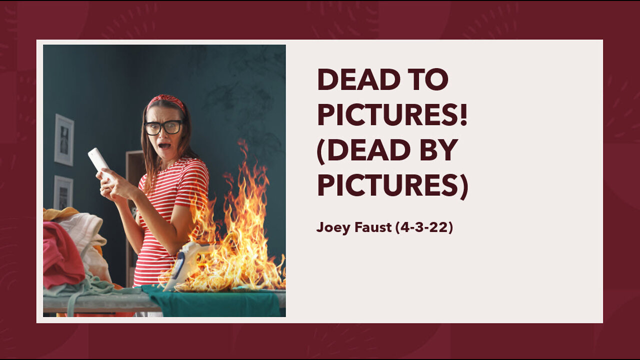 Dead to Pictures! (Dead by Pictures)