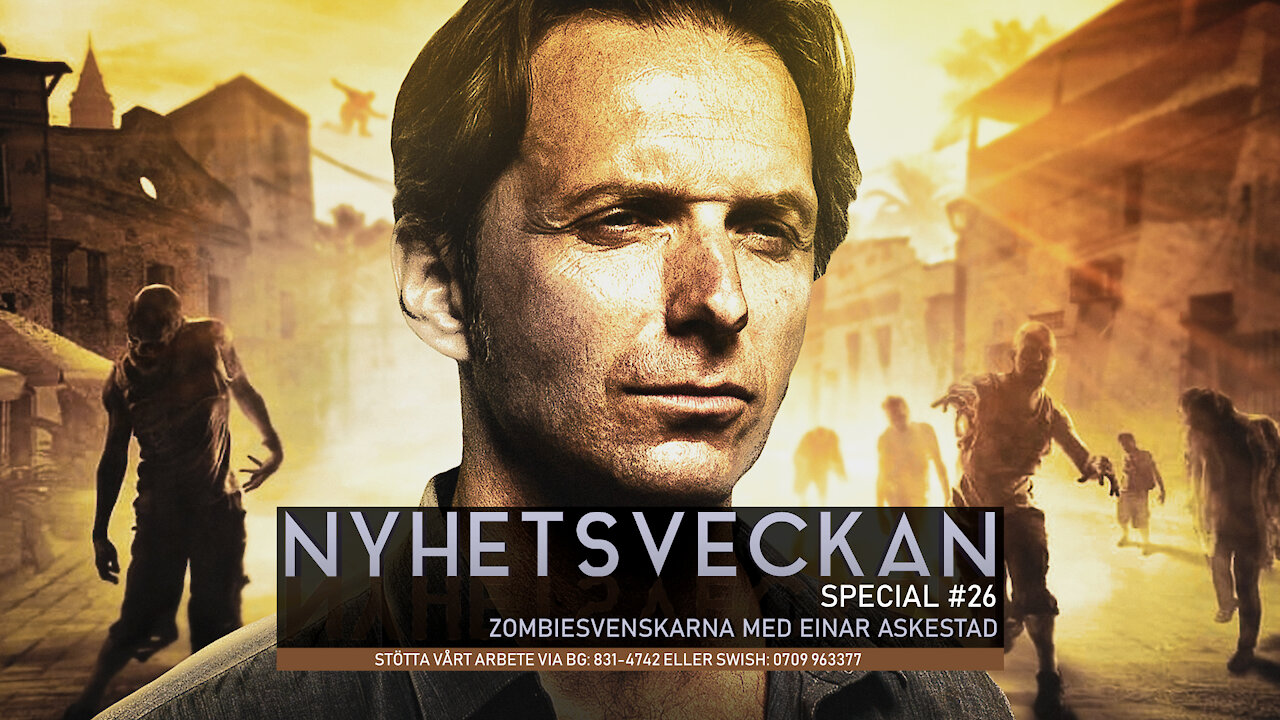 Nyhetsveckan Special #26 - Zombiesvenskarna med Einar Askestad