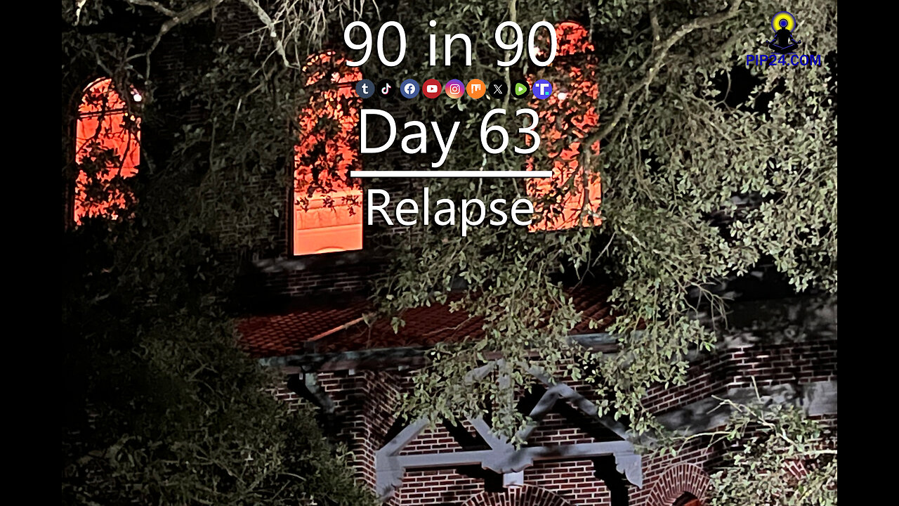 90 in 90 - Day 63 - Relapse