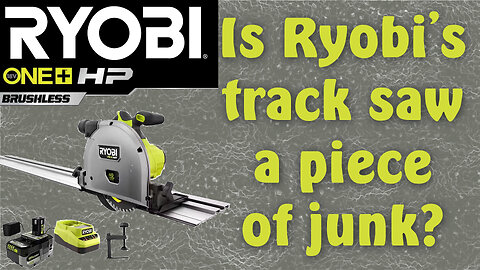 Don't Let Ryobi HATERS See This! Ryobi Track Saw Review