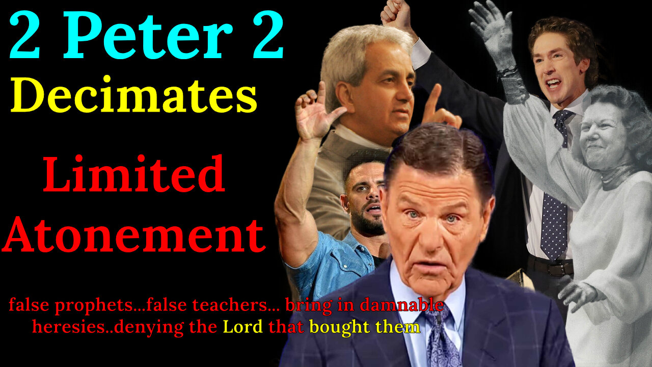 2nd Peter chapter 2 decimates Limited Atonement