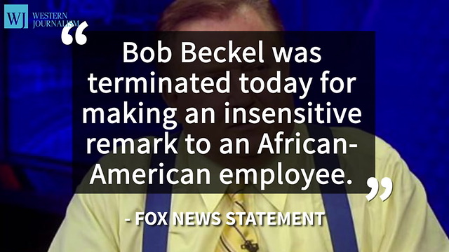 Fox News Fires Bob Beckel In Wake Of ‘Racially Insensitive Remark’