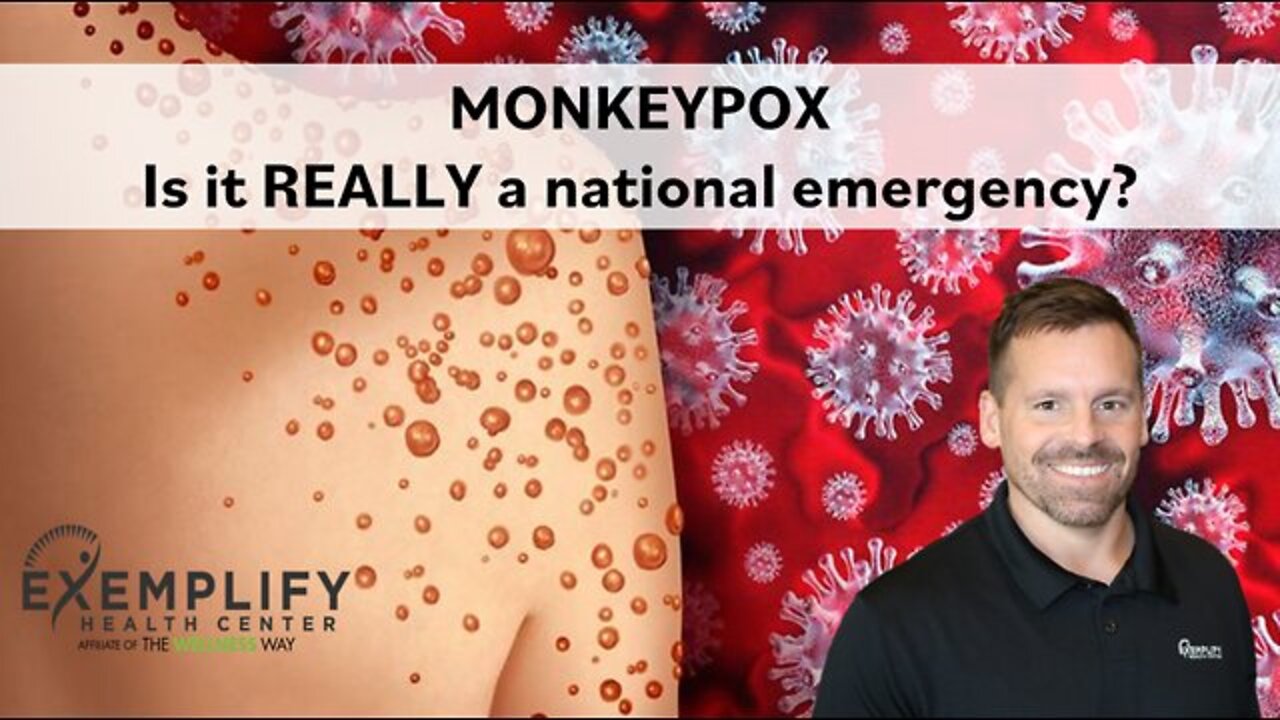 Dr. Nathan Thompson - Monkeypox: Is it REALLY an emergency? (Part 1)