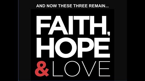 Faith, Hope & Love -part 13