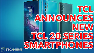 TCL Announces New TCL 20 Series Smartphones (Promo Video)