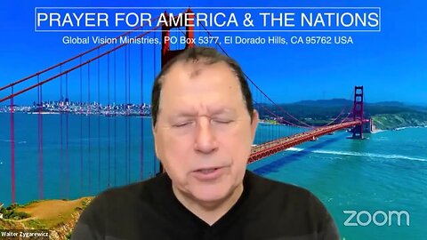 PRAYER FOR AMERICA & THE NATIONS Live with Walter Zygarewicz