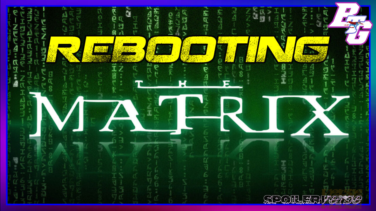 MOVIE BOOT: The Matrix Rebooted