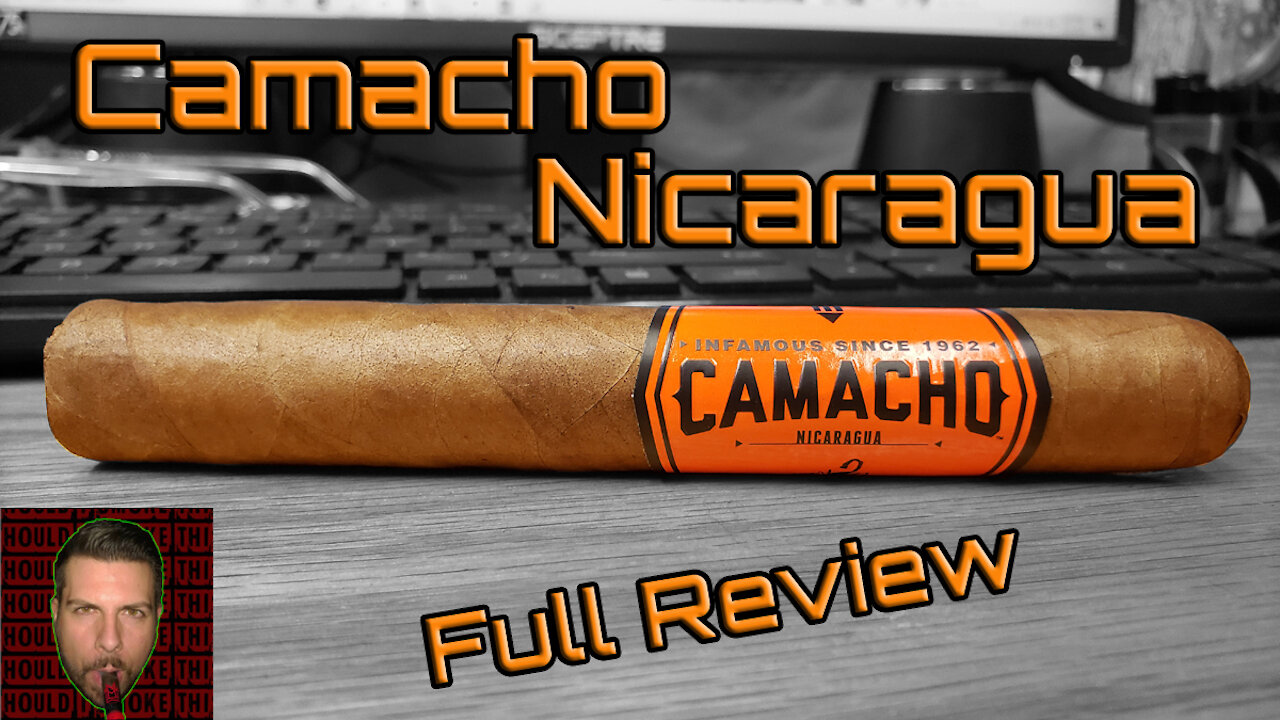 Camacho Nicaragua (Full Review) - Should I Smoke This