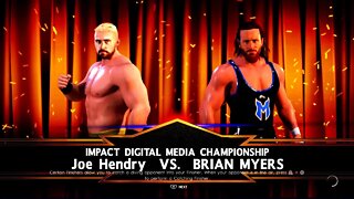 Impact Wrestling Joe Hendry vs Brian Myers for the Impact Digital Media Championship