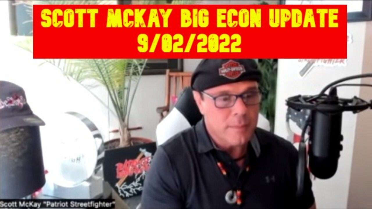 Scott McKay Big Econ Update 9/02/2022