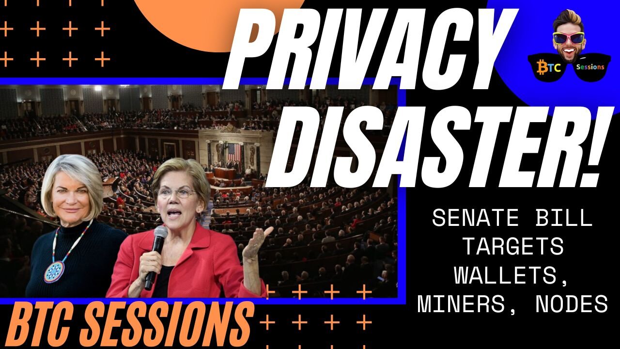 SIMPLY SESSION: Senate Passes BTC Legislation - Privacy DISASTER