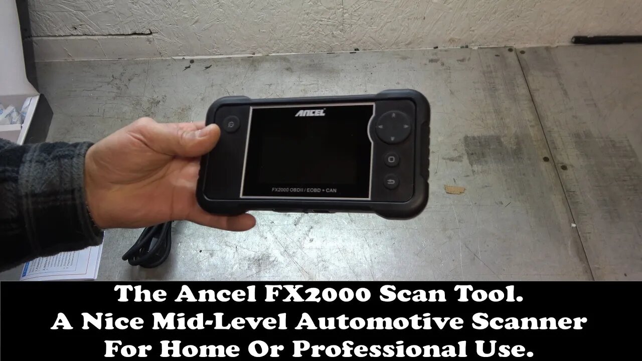 The Ancel FX2000. A Nice Mid-Level Automotive Scan Tool With A Good Memory!