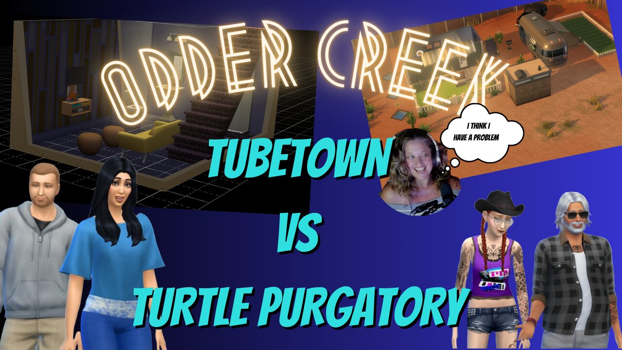 Odder Creek SIMS Play! Tubetown vs. Turtle Purgatory!