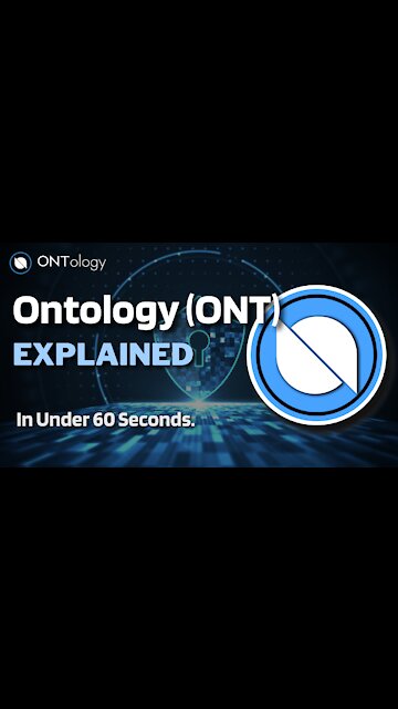 What is Ontology (ONT)? | Ontology Crypto Explained in Under 60 Seconds
