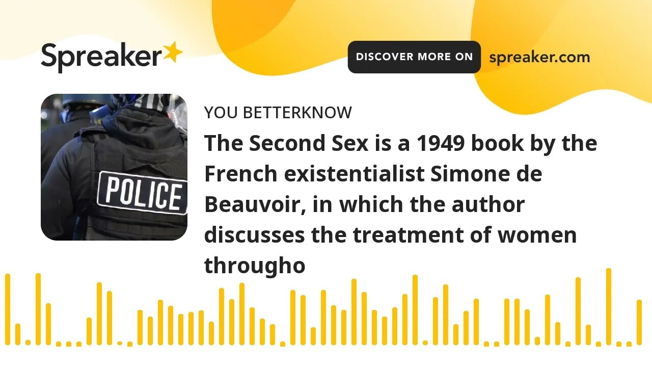 The Second Sex is a 1949 book by the French existentialist Simone de Beauvoir, in which the author d