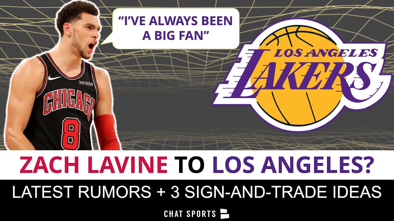 Zach LaVine “BIG FAN” Of Lakers Entering 2022 NBA Free Agency?