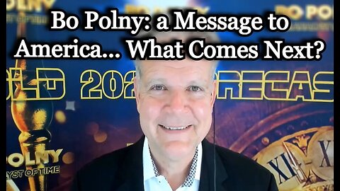 Bo Polny: A Message to America... What Comes Next?