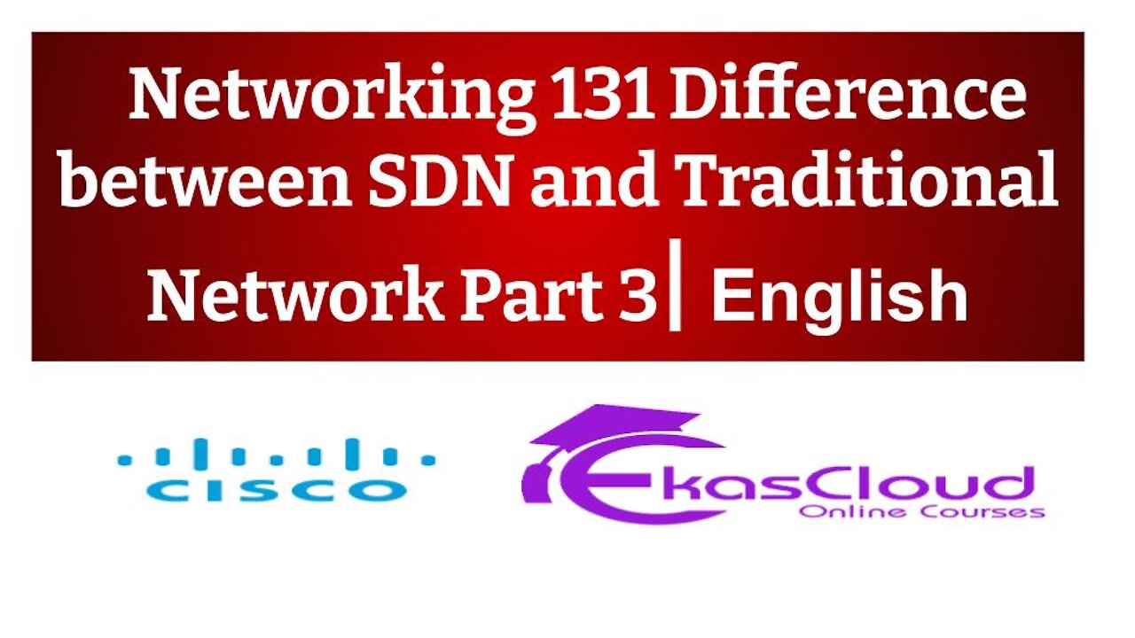 #Networking 131 Difference between SDN and Traditional Network Part 3 _ Ekascloud _ English