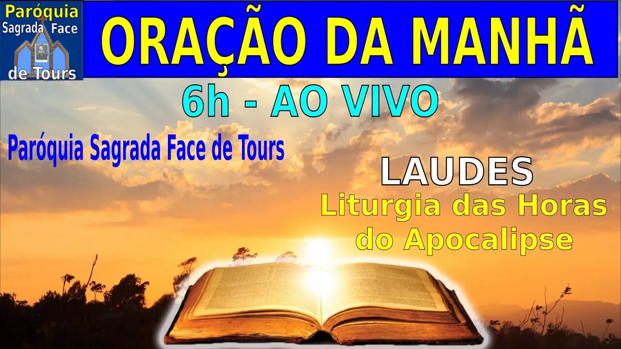 AO VIVO - LITURGIA DAS HORAS - Laudes