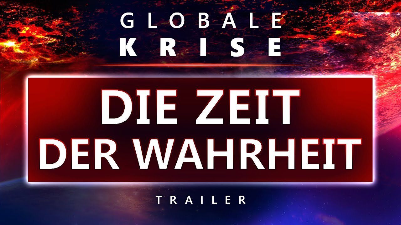 Globale Krise. Die Zeit der Wahrheit | Offizieller Trailer