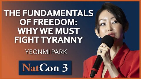 Yeonmi Park | The Fundamentals of Freedom: Why We Must Fight Tyranny | NatCon 3 Miami