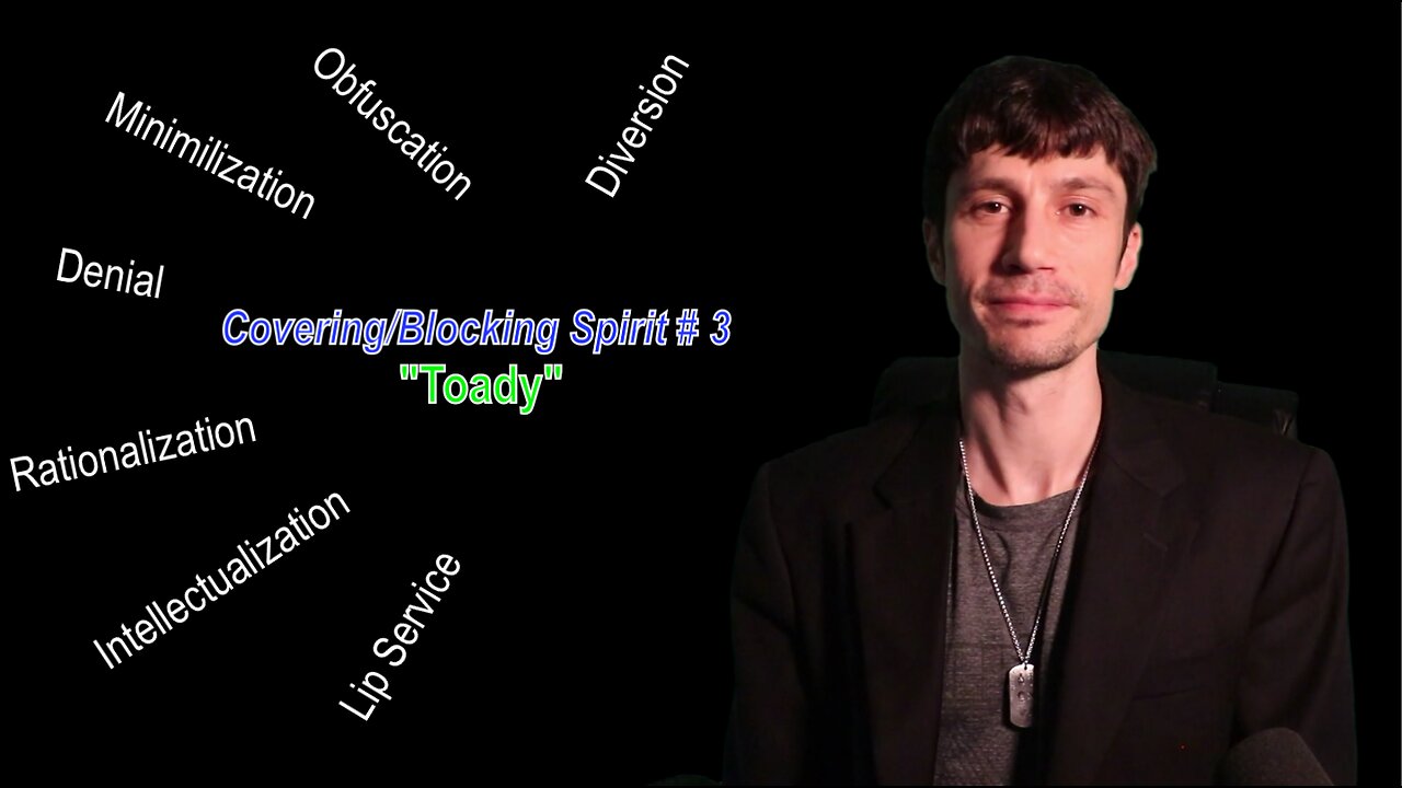 Blocking Spirits # 3 - The "Toady"