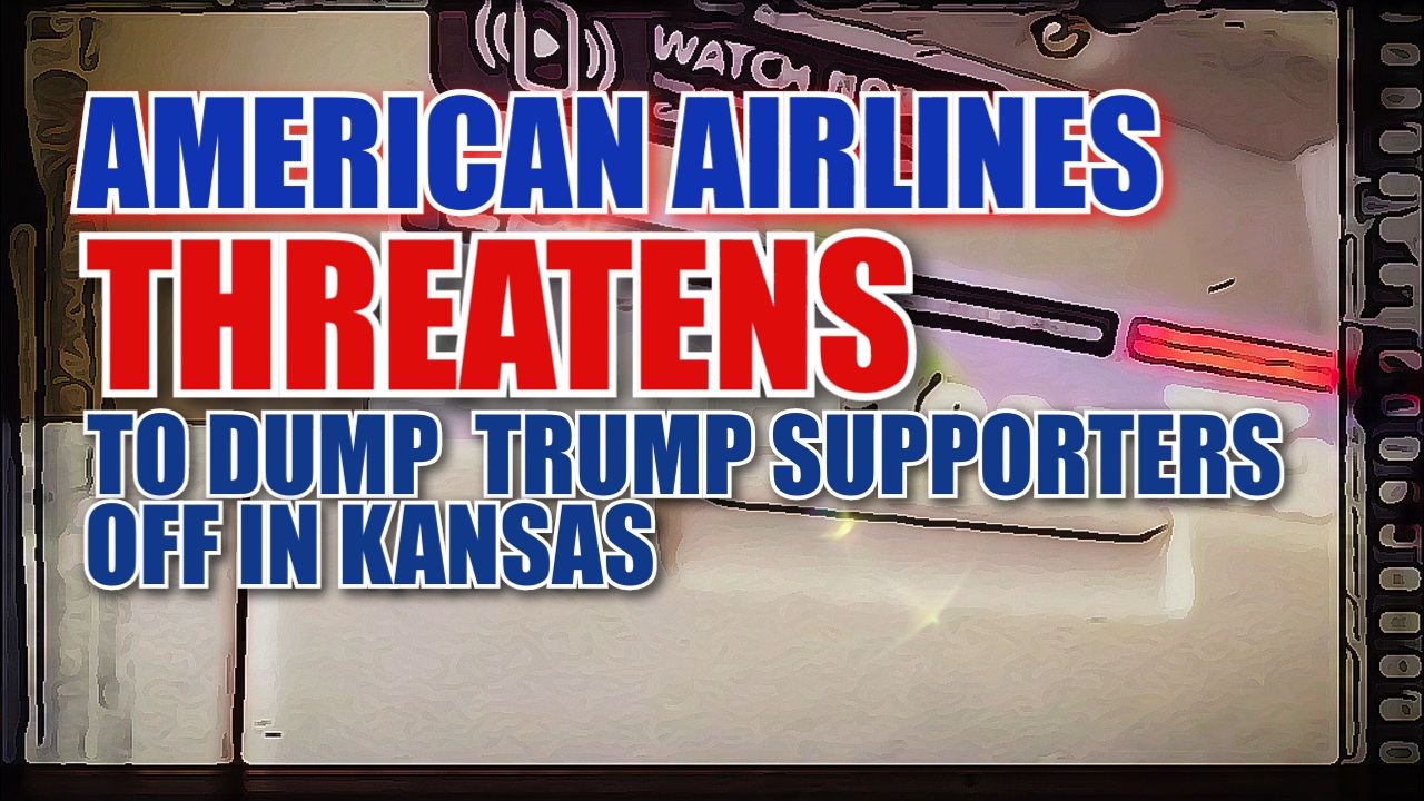 AIRLINES TELLS TRUMP PASSENGERS HE'LL DUMP THEM IN KANSAS IF THEY DON'T STOP CHANTING USA USA