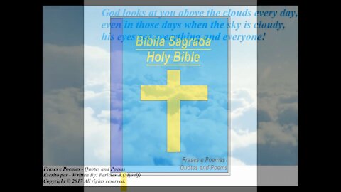 God looks at you above the clouds every day! [Quotes and Poems]