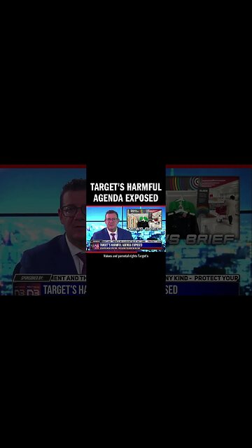 Target's Harmful Agenda Exposed
