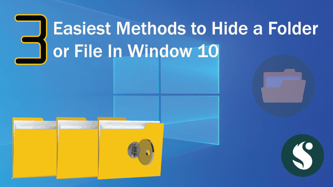 How to hide a file or folder in window 10 with or without password 3 easiest methods