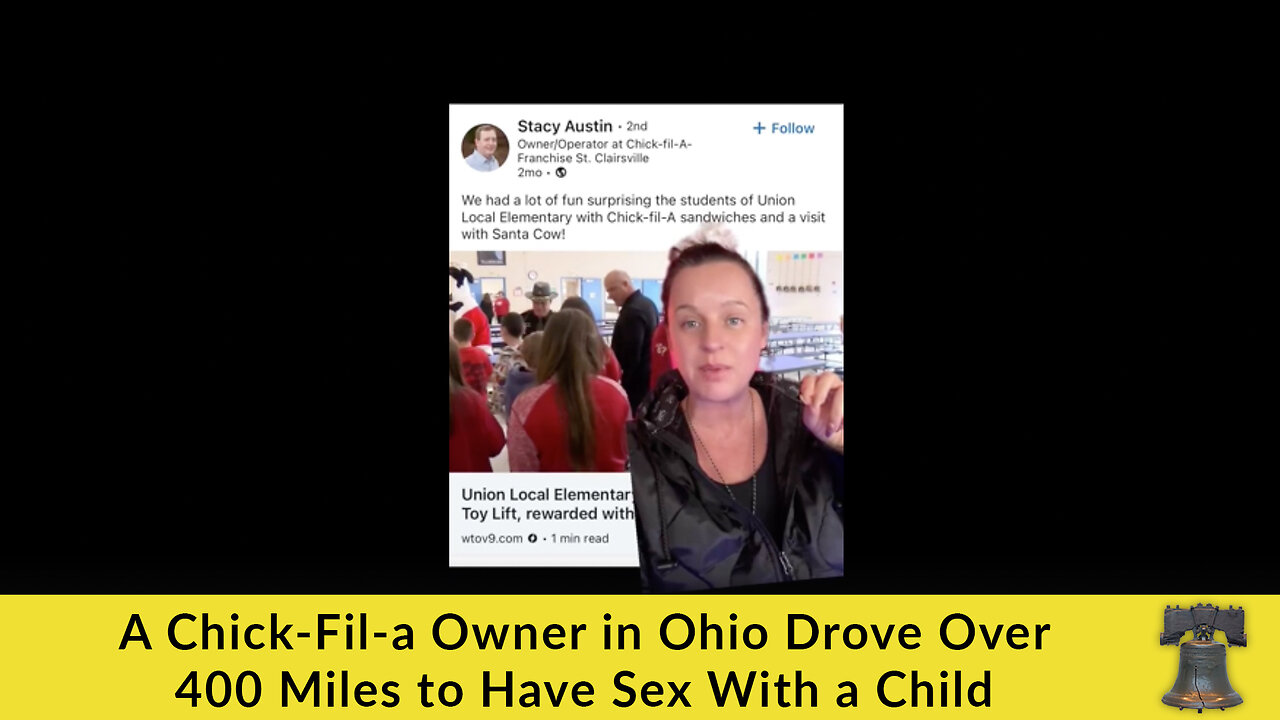 A Chick-Fil-a Owner in Ohio Drove Over 400 Miles to Have Sex With a Child