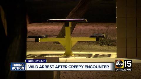 Three arrested after creepy encounter in Goodyear