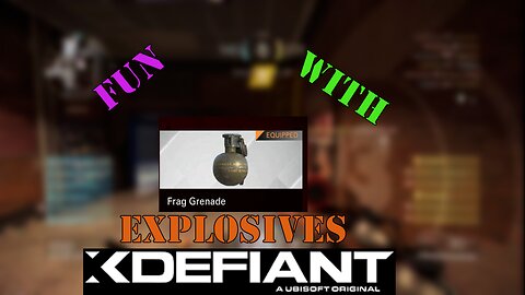 Xdefiant! EXPLOSIVE fun!