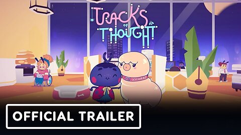 Tracks of Thought - Official Release Window Trailer | Wholesome Direct 2023