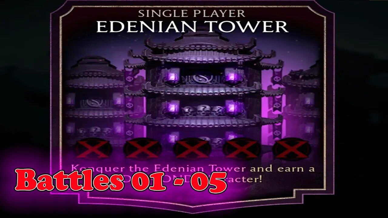 Edenian Tower Battles 01 - 05 [ Mortal Kombat ]