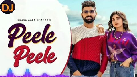 PEELE PEELE (OFficial Video) Khasa Aalaahar | Khushi Baliyan | New HaryanviSong Haryanavi 2022 dj 🎶