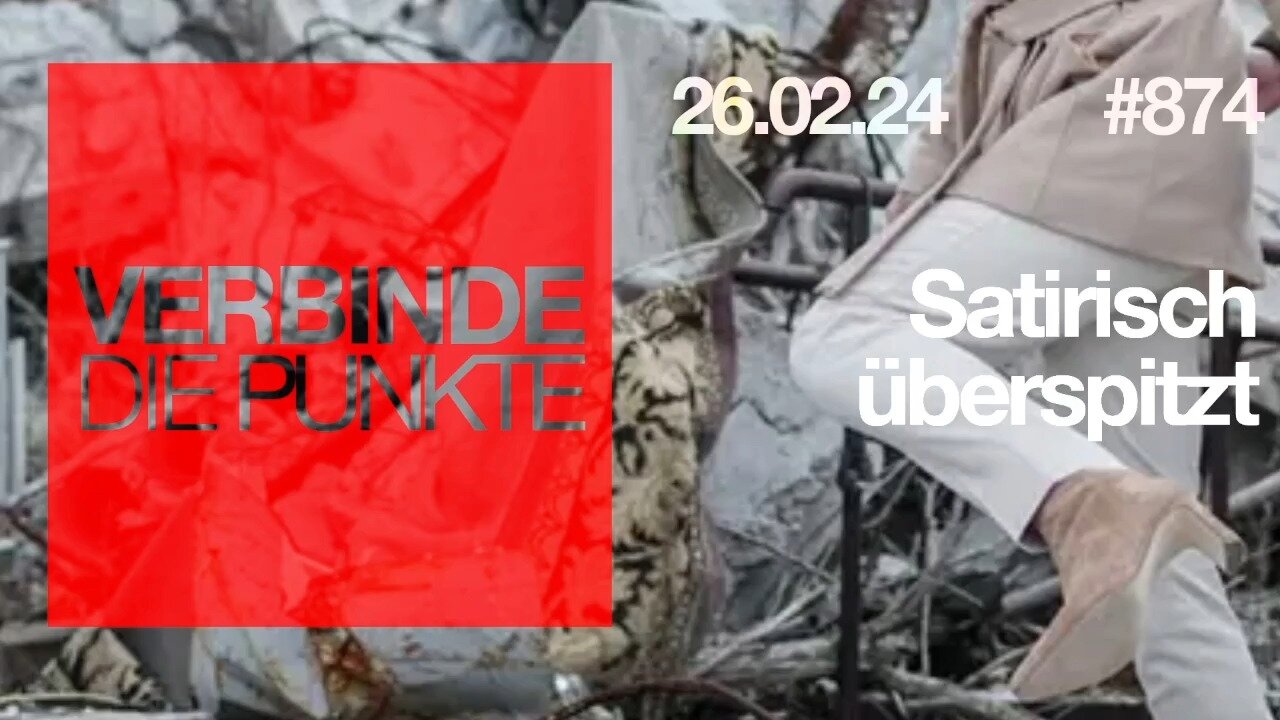 Verbinde die Punkte 874 - Satirisch überspitzt vom 27.02.2024