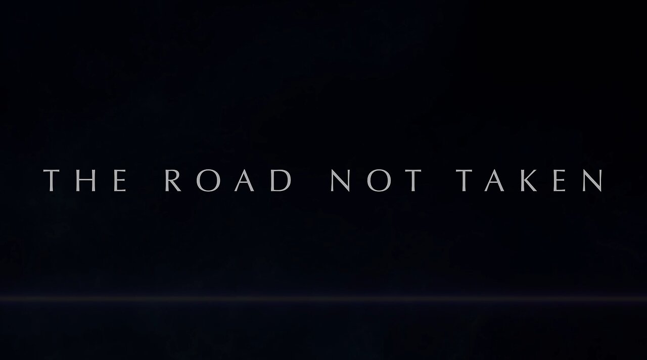 The Road Not Taken