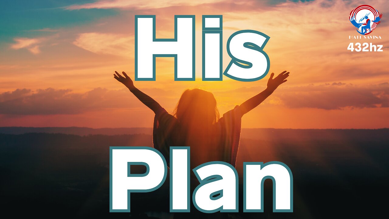 His Plan (432hz) 2024 Contemporary Christian Lyric Video by M.Savina/Suno