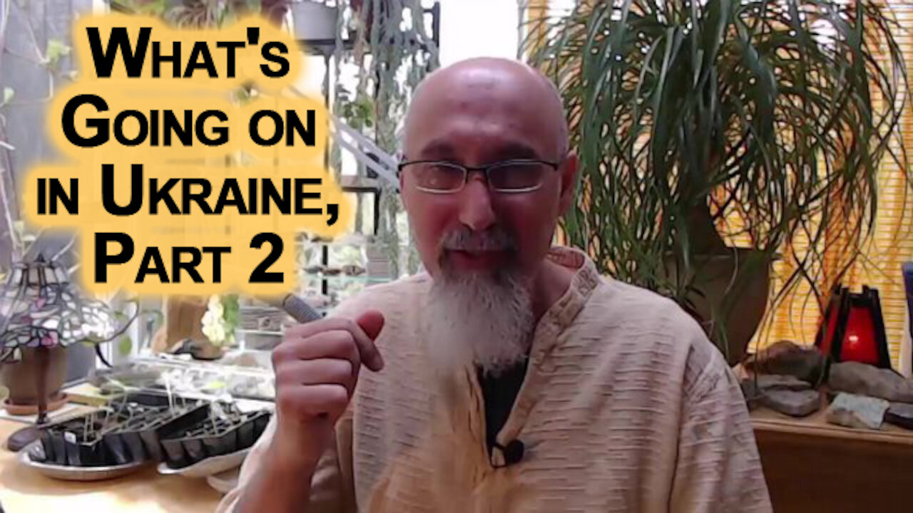 Short Introduction to What's Going on in Ukraine, Part 2: NATO, Oligarchs, Puppets & History