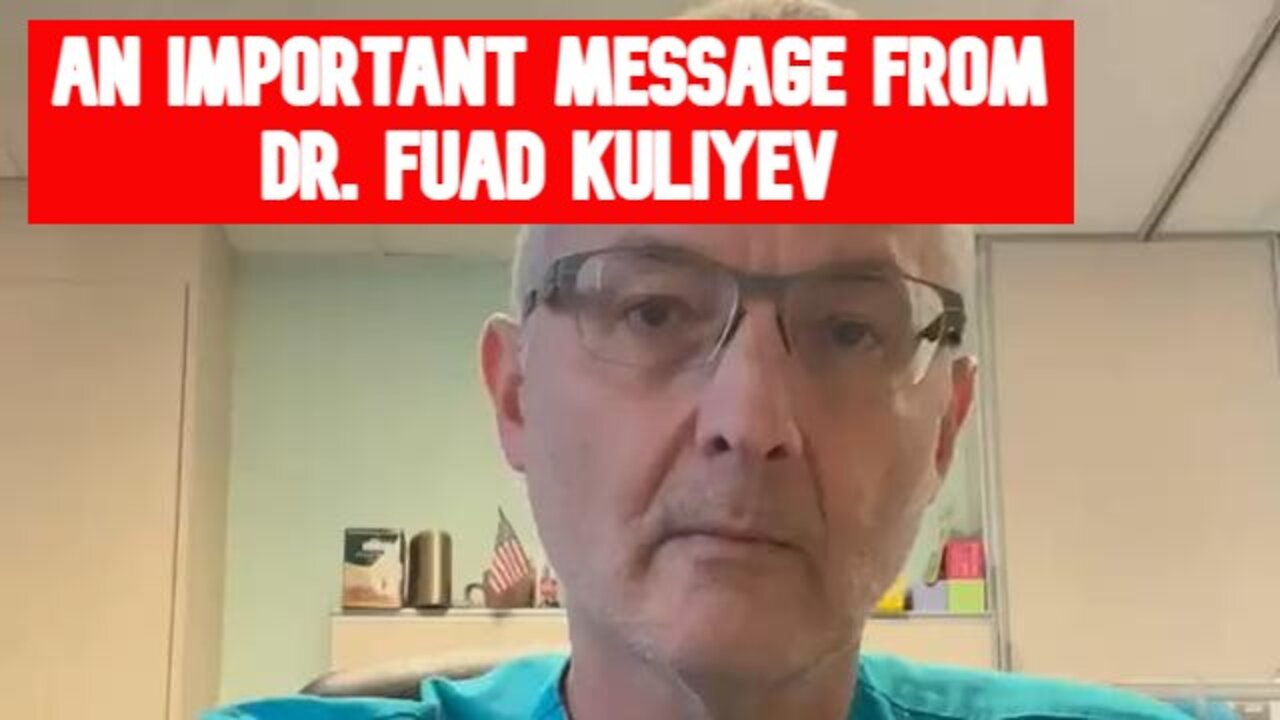 Dr. Fuad Kuliyev with an important message to everyone regarding the Covid jabs!