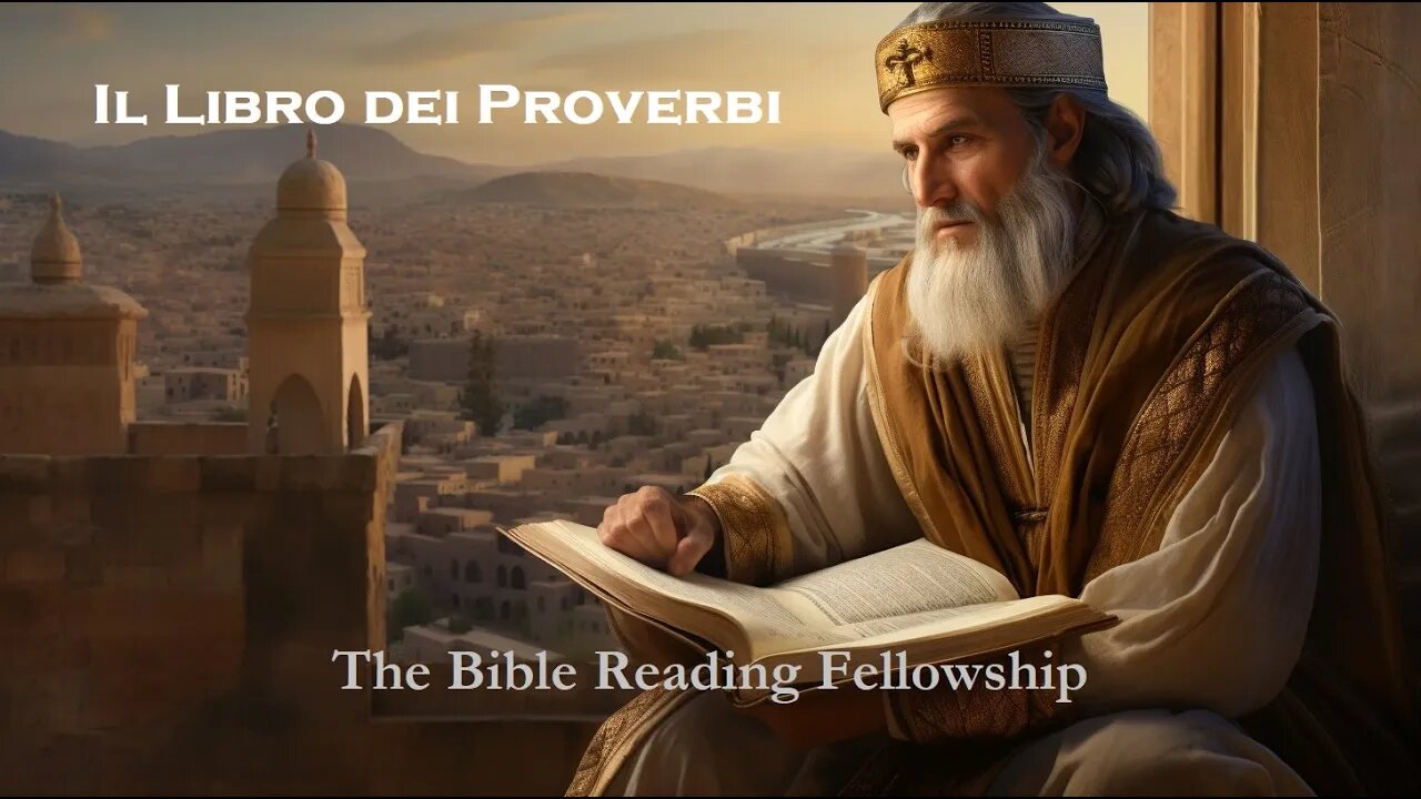 Bible Reading Fellowship Live Stream - La Bibbia della serie Bella Italia - Proverb