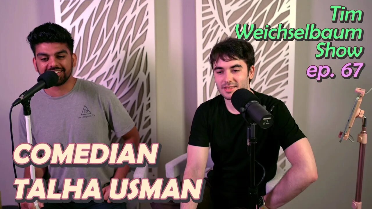 Talha Usman | The Tim Weichselbaum Show | Ep. 67