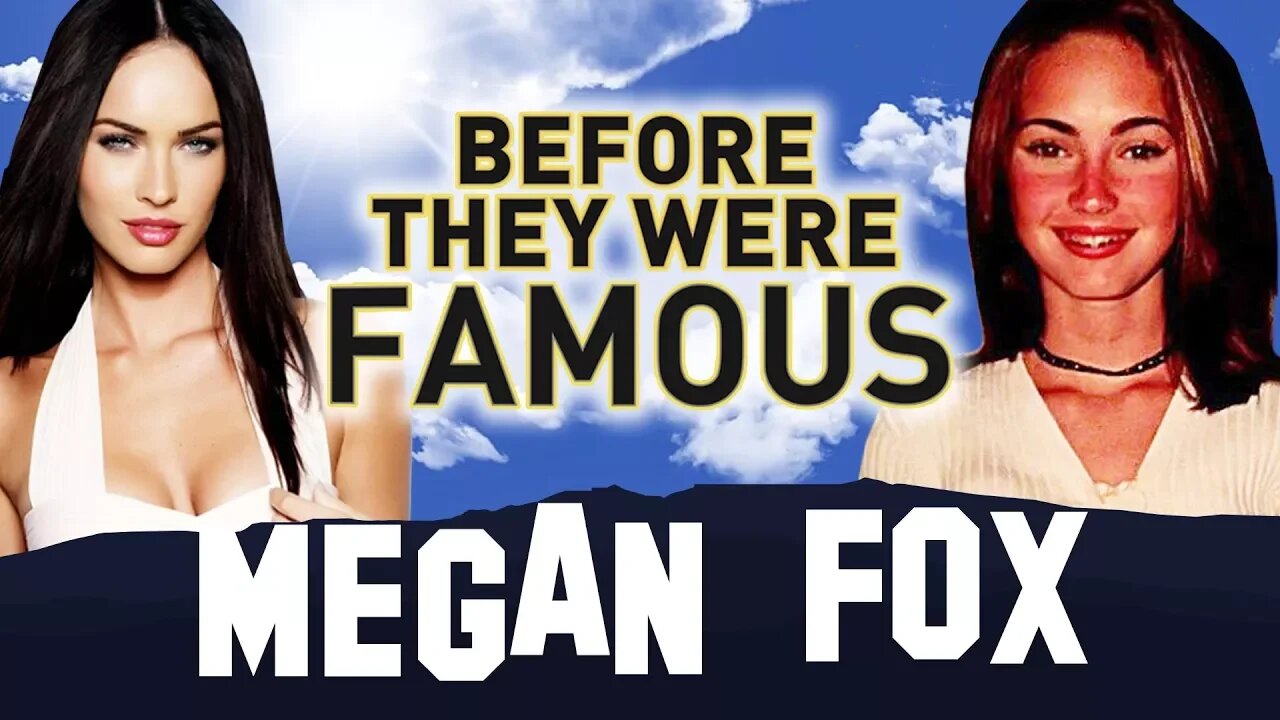 MEGAN FOX | BEFORE THEY WERE FAMOUS | BIOGRAPHY