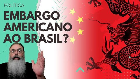 LULA pega EMPRÉSTIMO IRRISÓRIO na CHINA, BATE de FRENTE com AMERICANOS e pode nos levar a um EMBARGO