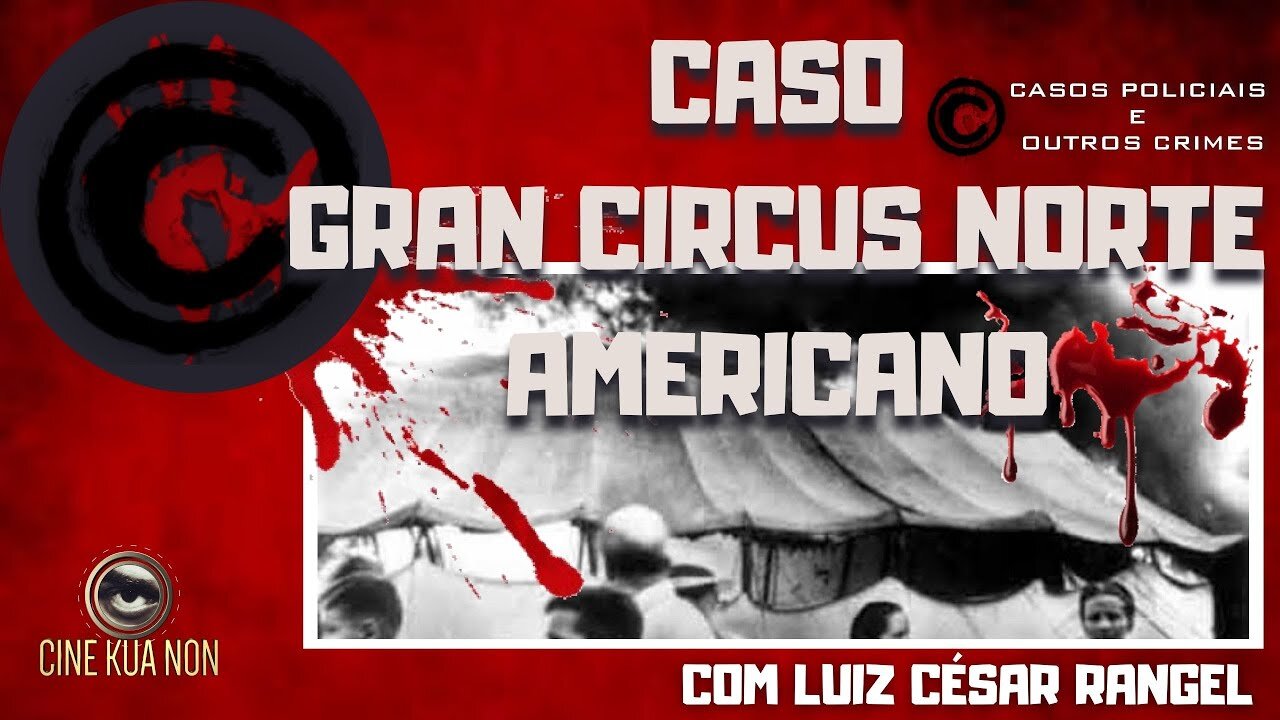 O CASO DO INCÊNDIO DO GRAN CIRCUS NORTE-AMERICANO