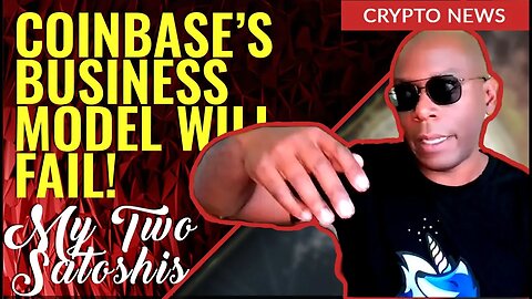 Coinbase Business Model Is Doomed to Fail, Do Kwon's Shady Behaviors