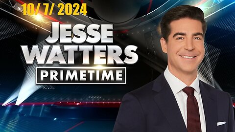 Jesse Watters Primetime (Full Episode) | October 7, 2024