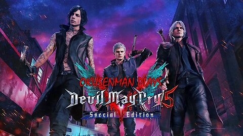 Okusenman Plays [Devil May Cry 5] Part 8: V's Search for Sparda.