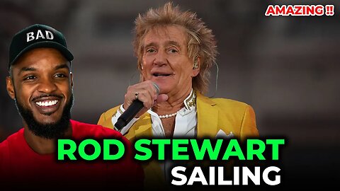 🎵 Rod Stewart - Sailing REACTION